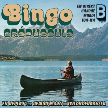 BINGO CREPUSCULE #17 26.08.25 (L&rsquo;émission de rentrée)